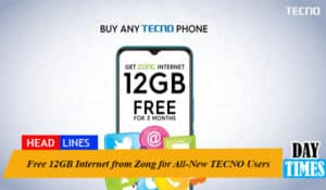 Free 12GB Internet from Zong for All-New TECNO Users