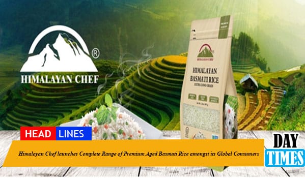 Himalayan Chef launches Complete Range of Premium Aged Basmati Rice amongst its Global Consumers