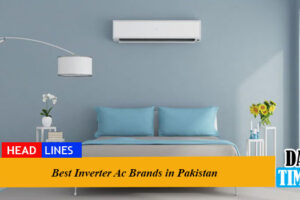 Best Inverter Ac Brands in Pakistan