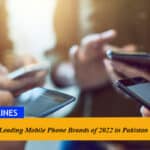 5 Best Leading Mobile Phone Brands of 2022 in Pakistan