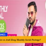 How to Avail Zong Monthly Social Package?