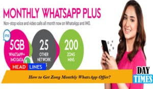 How to Get Zong Monthly WhatsApp Offer?