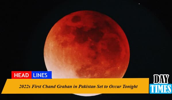 2022s First Chand Grahan in Pakistan Set to Occur Tonight