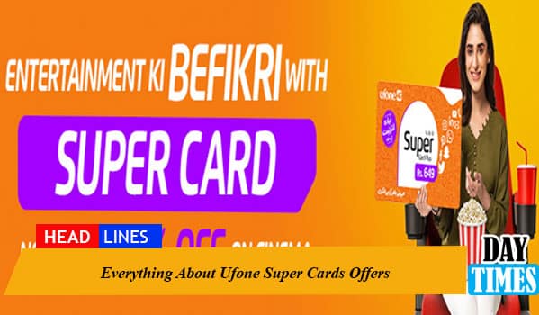 Everything About Ufone Super Cards Offers