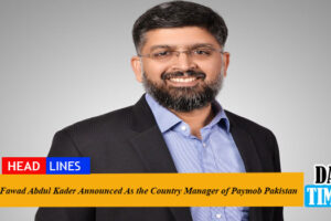 Fawad Abdul Kader Announced As the Country Manager of Paymob Pakistan