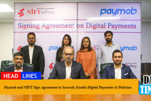Paymob and NIFT Sign Agreement to Securely Enable Digital Payments in Pakistan