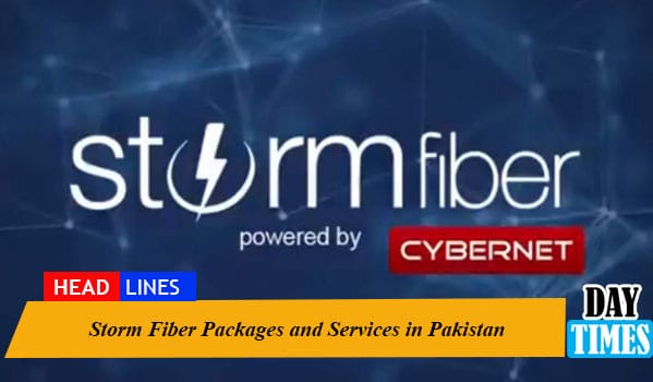 Storm Fiber Packages and Services in Pakistan (2022 latest updates)