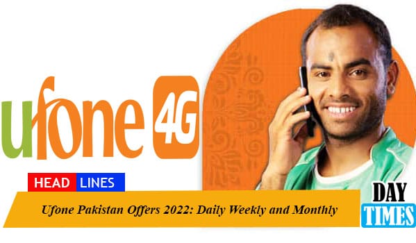 Ufone Pakistan Offers 2022: Daily Weekly and Monthly