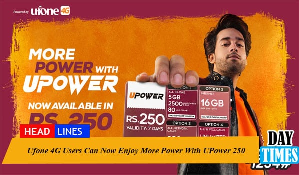 Ufone 4G Users Can Now Enjoy More Power With UPower 250