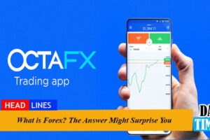 What is Forex? The Answer Might Surprise You