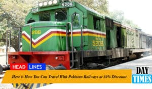 Here Is How You Can Travel With Pakistan Railways at 30% Discount