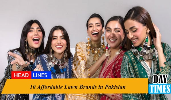 10 Affordable lawn brands in Pakistan
