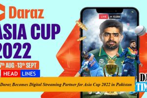 Daraz Becomes Digital Streaming Partner for Asia Cup 2022 in Pakistan
