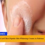 Best and Most Popular Skin Whitening Creams in Pakistan