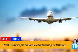 Best Websites for Online Ticket Booking in Pakistan