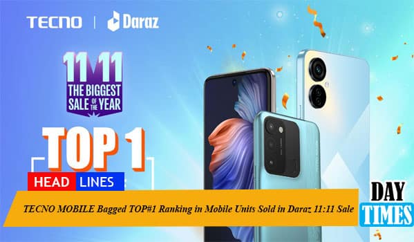 TECNO MOBILE Bagged TOP#1 Ranking in Mobile Units Sold in Daraz 11:11 Sale