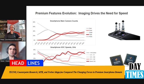 TECNO, Counterpoint Research, MTK, and Forbes Magazine Compared The Changing Forces in Premium Smartphone Domain