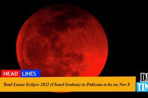 Total Lunar Eclipse 2022 (Chand Grahan) in Pakistan to be on Nov 8