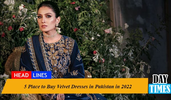 If you are looking for beautiful velvet dresses in Pakistan you are right here, below we have selected the 5 best places to buy velvet dresses.