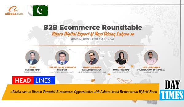 Alibaba.com to Discuss Potential E-commerce Opportunities with Lahore-based Businesses at Hybrid Event
