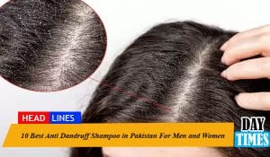 10 Best Anti-Dandruff Shampoos in Pakistan for Men and Women