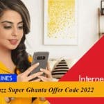 Jazz Super Ghanta Offer Code 2022