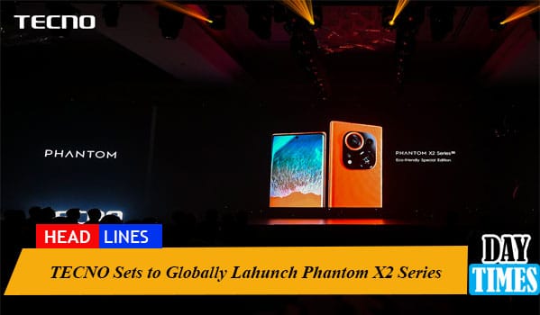 TECNO Sets to Globally Lahunch Phantom X2 Series