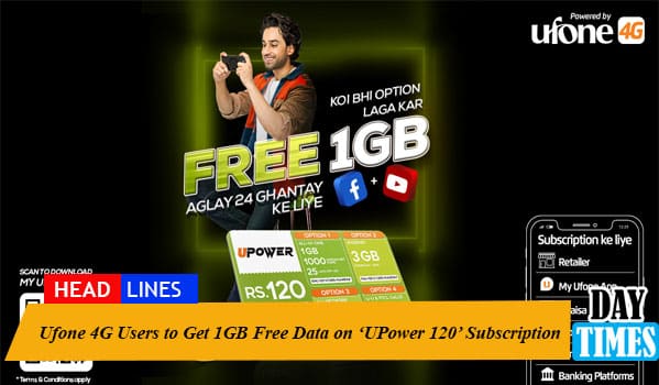 Ufone 4G Users to Get 1GB Free Data on ‘UPower 120’ Subscription