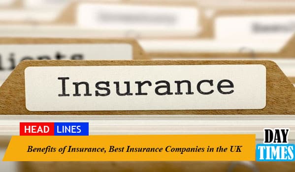 Benefits of Insurance, Best Insurance Companies in the UK