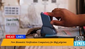 Now Biometric Verification Compulsory for Hajj pilgrims