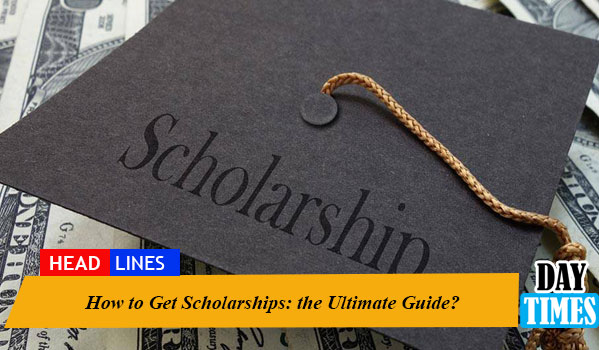 How to Get Scholarships: the Ultimate Guide?