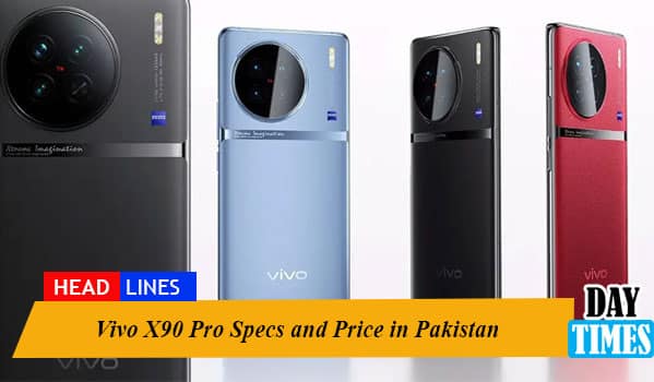 Vivo X90 Pro Specs and Price in Pakistan.