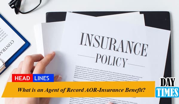 What is an Agent of Record AOR-Insurance Benefit?