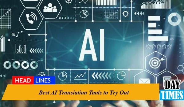 Best AI Translation Tools to Try Out