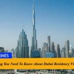 Everything You Need To Know About Dubai Residency Visa