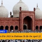 Eid-ul-Fitr 2023 in Pakistan To Be On April 22