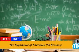 The Importance of Education (50 Reasons)
