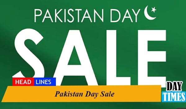 Pakistan Day Sale 2024