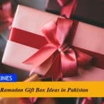 Ramadan Gift Box Ideas in Pakistan