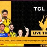 Win Big with TCL-Zalmi Live the Game Challenge happening at Packages Mall!