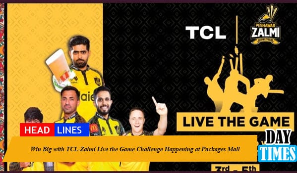 Win Big with TCL-Zalmi Live the Game Challenge happening at Packages Mall!