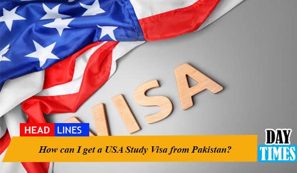 How can I get a USA Study Visa from Pakistan?