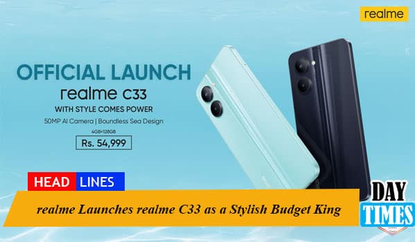realme Launches realme C33 as a Stylish Budget King