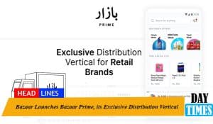 Bazaar Launches Bazaar Prime, its Exclusive Distribution Vertical