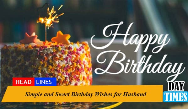 Simple and Sweet Birthday Wishes for Husband