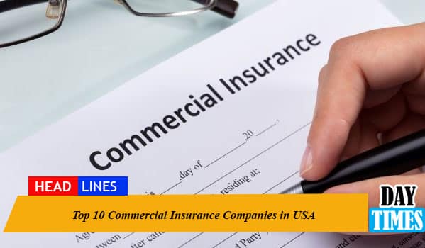 Top 10 Commercial Insurance Companies in USA