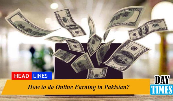 How to do Online Earning in Pakistan?