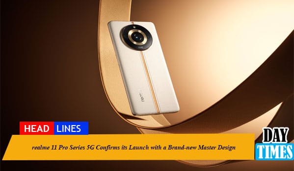 realme 11 Pro Series 5G Confirms its Launch with a Brand-new Master Design