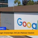Google Scholarships 2023 for Pakistani Students