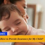 Do I Have to Provide Insurance for My Child?